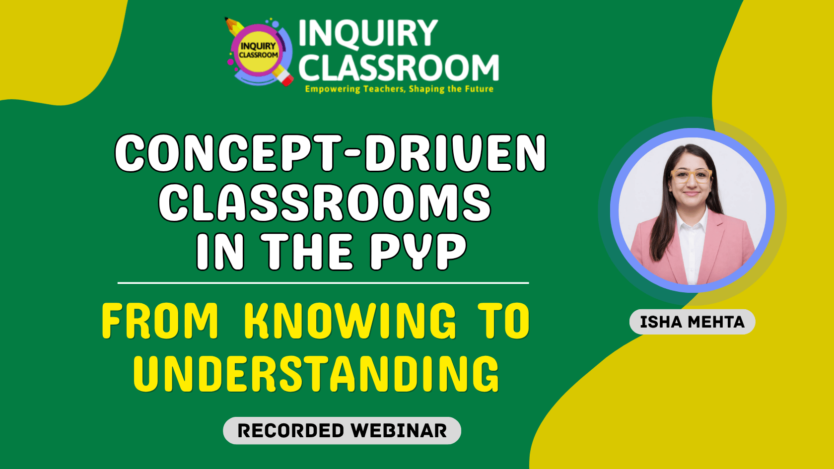 𝐂𝐨𝐧𝐜𝐞𝐩𝐭-𝐃𝐫𝐢𝐯𝐞𝐧 𝐂𝐥𝐚𝐬𝐬𝐫𝐨𝐨𝐦𝐬 𝐢𝐧 𝐭𝐡𝐞 𝐏𝐘𝐏: 𝐅𝐫𝐨𝐦 𝐊𝐧𝐨𝐰𝐢𝐧𝐠 𝐭𝐨 𝐔𝐧𝐝𝐞𝐫𝐬𝐭𝐚𝐧𝐝𝐢𝐧𝐠